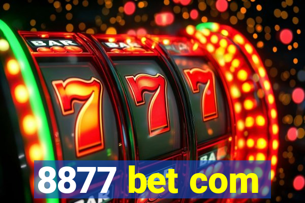 8877 bet com